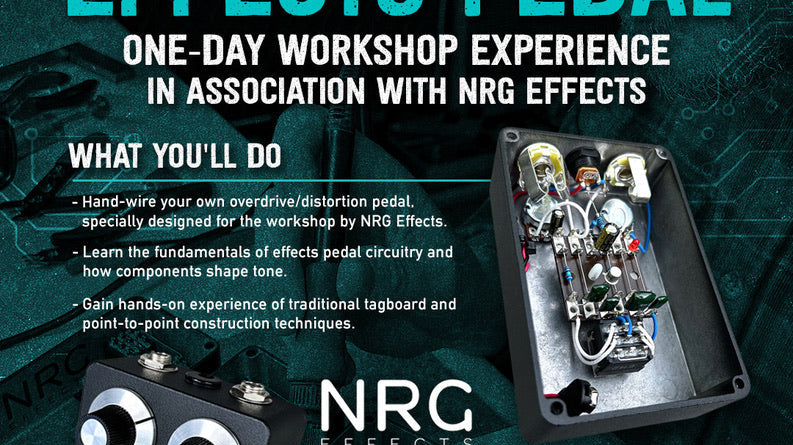 Build Your Own Effects Pedal - PedalPatch/NRG Effects Workshop
