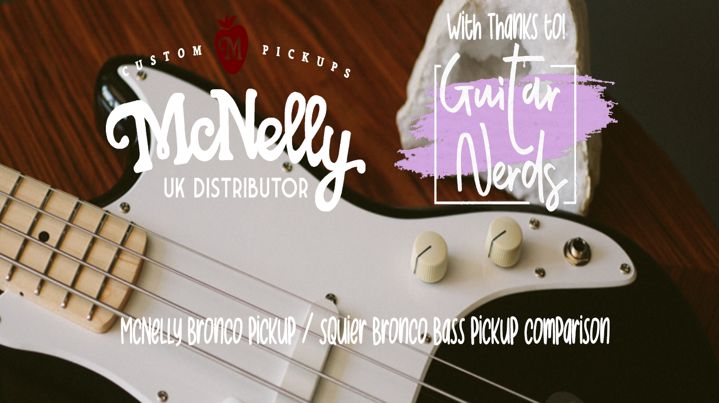 Joe from the Guitar nerds compares the standard Squier bronco bass pickup with our beloved McNelly double pole Bronco bass pickup!